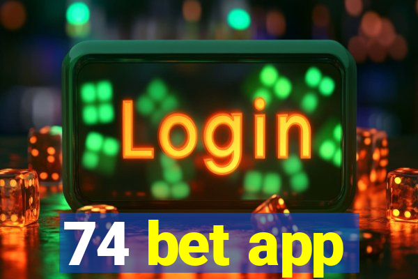 74 bet app